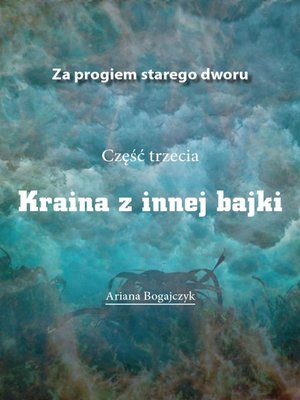 cover image of Za progiem starego dworu. III Kraina z innej bajki t.3